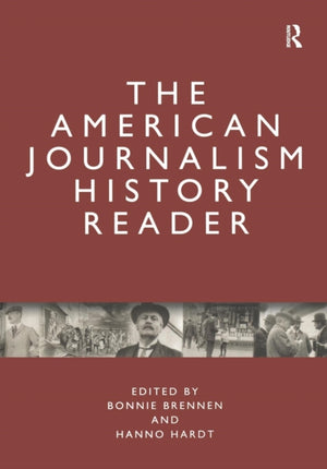 The American Journalism History Reader