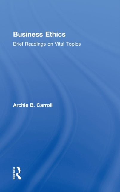 Book cover of: Business Ethics. By: Archie B. Carroll