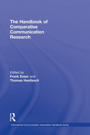 Handbook of Comparative Communication Research