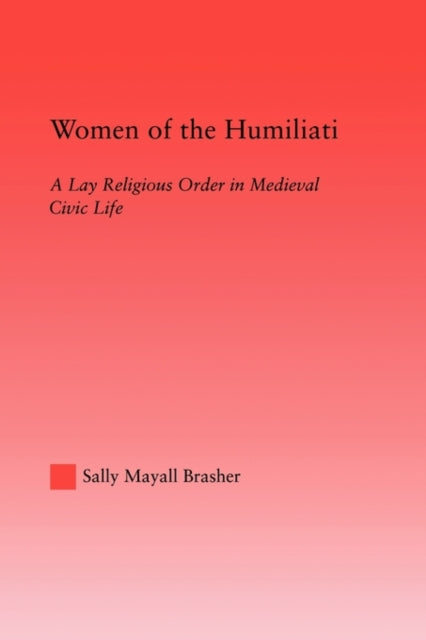 Book cover of: Women of the Humiliati. By: Sally Brasher