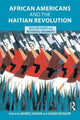 Book cover of: African Americans and the Haitian Revolution