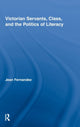 Book cover of: Victorian Servants, Class, and the Politics of Literacy. By: Jean Fernandez