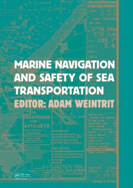 Book cover of: Marine Navigation and Safety of Sea Transportation. By: International Navigational Symposium on Marine Navigation and Safety of Sea Transportation (8th 2009 Gdynia, Poland)
