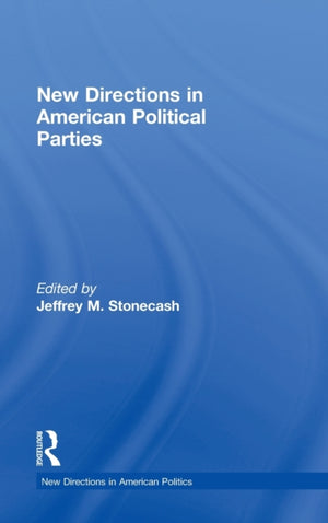 New Directions in American Political Parties