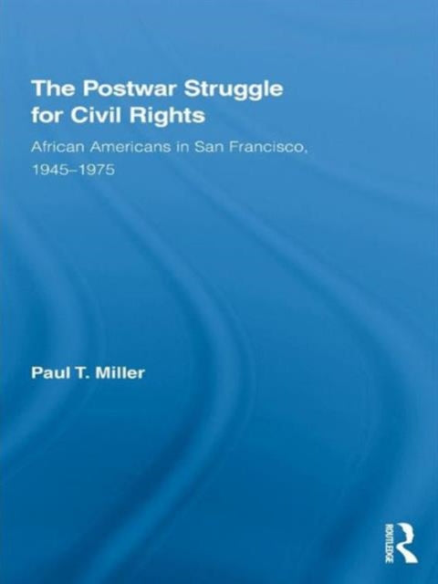 Book cover of: Postwar Struggle for Civil Rights. By: Paul T. Miller