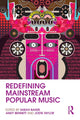 Book cover of: Redefining Mainstream Popular Music. By: Sarah Baker