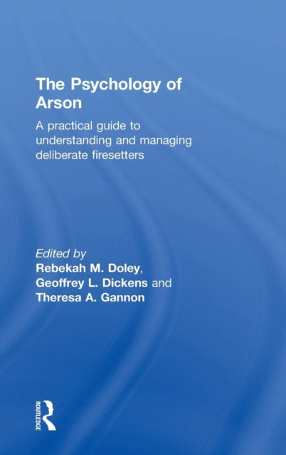 Book cover of: Psychology of Arson. By: Rebekah Doley