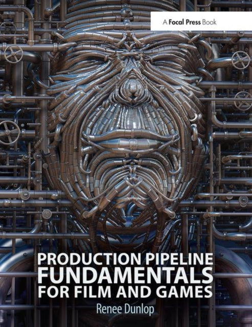 Book cover of: Production Pipeline Fundamentals for Film and Games