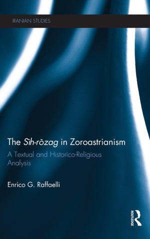 Sih-Rozag in Zoroastrianism