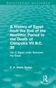Book cover of: History of Egypt from the End of the Neolithic Period to the Death of Cleopatra VII B.C. 30 (Routledge Revivals). By: E. A. Wallis Budge