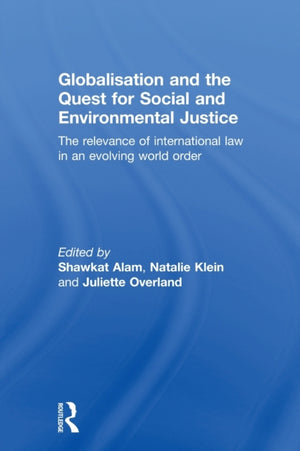 Globalisation and the Quest for Social and Environmental Justice