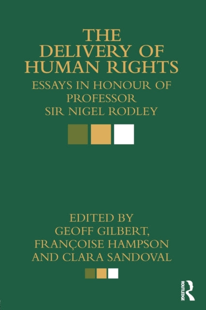 Book cover of: Delivery of Human Rights. By: Geoff Gilbert