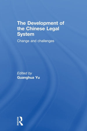 The Development of the Chinese Legal System