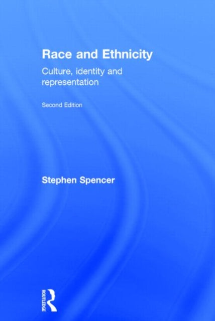 Book cover of: Race and Ethnicity. By: Stephen Spencer