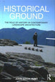 Book cover of: Historical Ground. By: John Dixon Hunt
