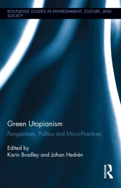 Book cover of: Green Utopianism. By: Karin Bradley