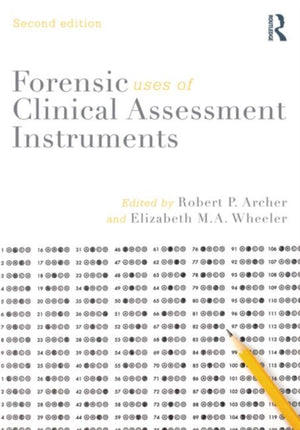 Forensic Uses of Clinical Assessment Instruments