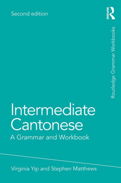 Book cover of: Intermediate Cantonese. By: Virginia Yip