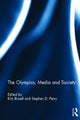 Book cover of: Olympics, Media and Society. By: Kim Bissell