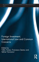 Book cover of: Foreign Investment, International Law and Common Concerns. By: Tullio Treves
