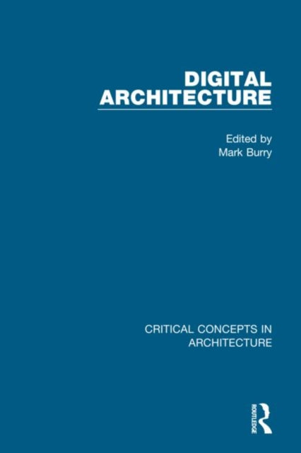 Book cover of: Digital Architecture. By: Mark Burry