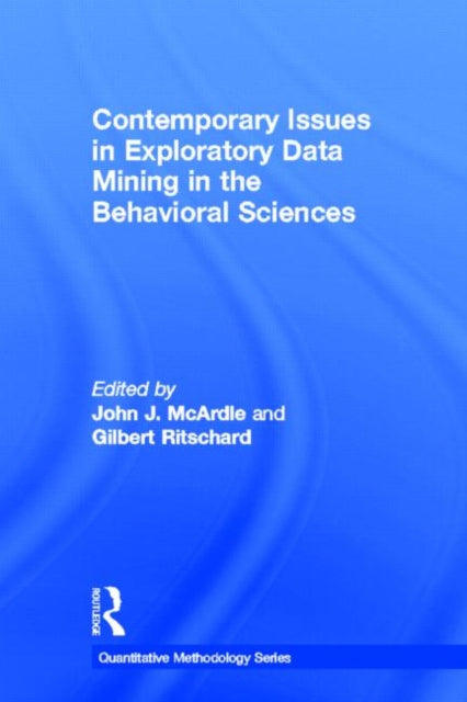 Book cover of: Contemporary Issues in Exploratory Data Mining in the Behavioral Sciences. By: John J. McArdle