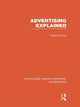 Book cover of: Advertising Explained. By: Dennis Caton