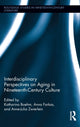Book cover of: Interdisciplinary Perspectives on Aging in Nineteenth-Century Culture. By: Anne-Julia Zwierlein