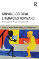 Book cover of: Moving Critical Literacies Forward. By: JuliAnna Ávila