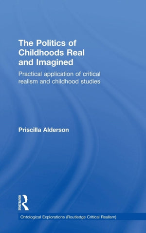 Politics of Childhoods Real and Imagined