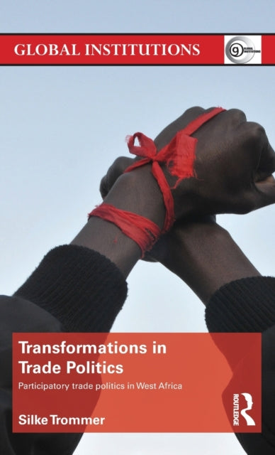 Book cover of: Transformations in Trade Politics
