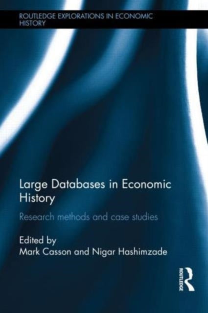Book cover of: Large Databases in Economic History. By: Mark Casson