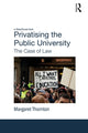Book cover of: Privatising the Public University. By: Margaret Thornton