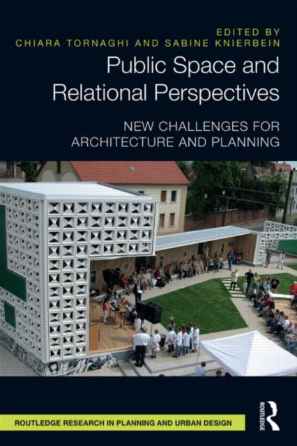 Book cover of: Public Space and Relational Perspectives. By: Chiara Tornaghi