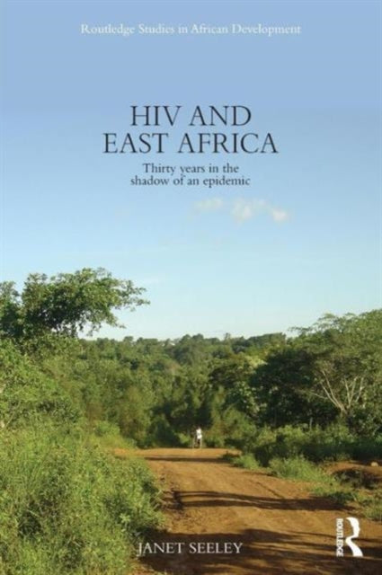 Book cover of: HIV and East Africa. By: Janet Seeley