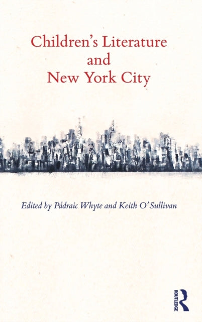 Book cover of: Children's Literature and New York City. By: Keith O'Sullivan