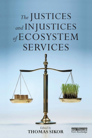 The Justices and Injustices of Ecosystem Services