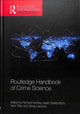 Book cover of: Routledge Handbook of Crime Science. By: Richard Wortley