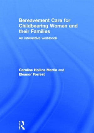 Bereavement Care for Childbearing Women and their Families