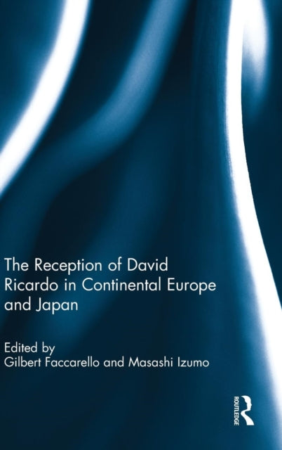 Book cover of: Reception of David Ricardo in Continental Europe and Japan. By: Masashi Izumo