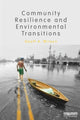 Book cover of: Community Resilience and Environmental Transitions. By: Geoff Wilson