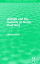 Book cover of: ASEAN and the Security of South-East Asia (Routledge Revivals). By: Michael Leifer