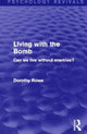 Book cover of: Living with the Bomb (Psychology Revivals). By: Dorothy Rowe