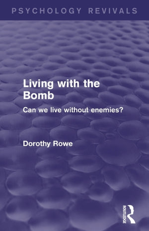 Living with the Bomb (Psychology Revivals)