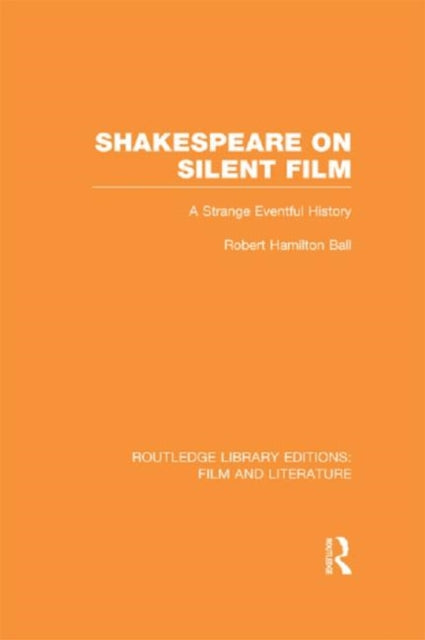Book cover of: Shakespeare on Silent Film. By: Robert Hamilton Ball