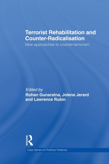 Book cover of: Terrorist Rehabilitation and Counter-Radicalisation. By: Lawrence Rubin