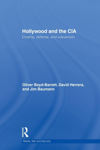 Book cover of: Hollywood and the CIA. By: Oliver Boyd Barrett