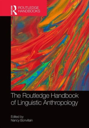 Routledge Handbook of Linguistic Anthropology