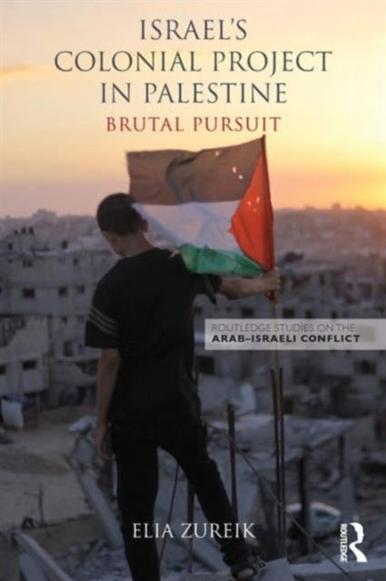 Book cover of: Israel's Colonial Project in Palestine. By: Elia Zureik