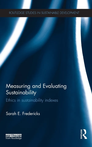 Measuring and Evaluating Sustainability